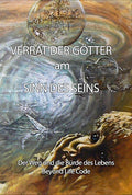 VERRAT DER GÖTTER am SINN DES SEINS der Schöpfung, Auflage 2